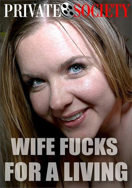Wife Fucks For A Living