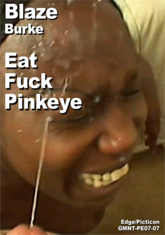 Blaze & Burke Lick Fuck Pinkeye Collector Scene